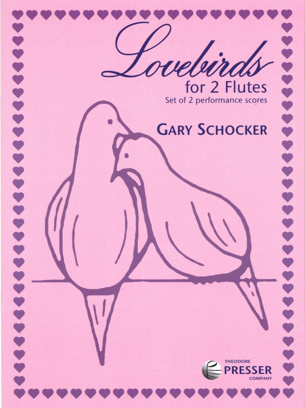 Schocker, Lovebirds (2Fl) (Presser)