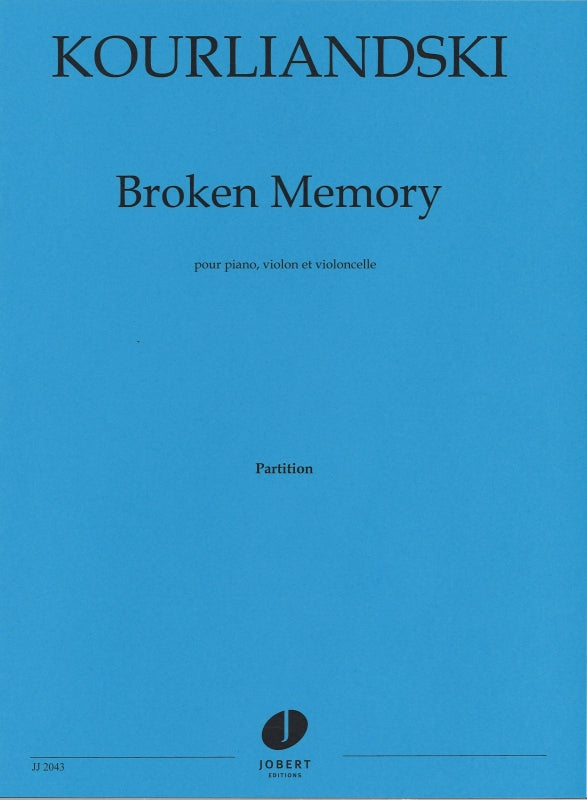 Kourliandski, Broken Memory (Jobert)