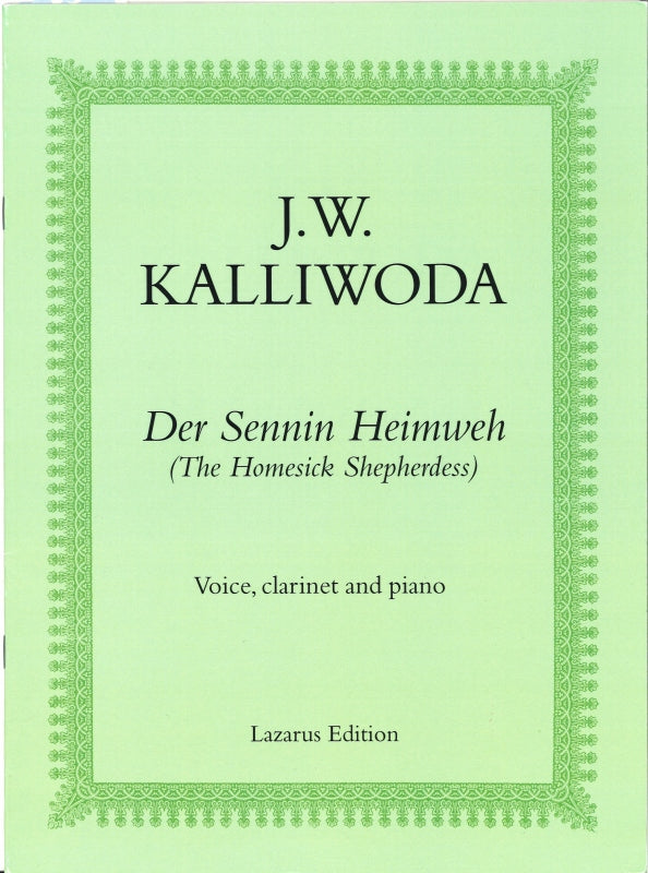 Kalliwoda, Sennin Heimweh (Vo,Cl,Pf) (Lazarus Edition)