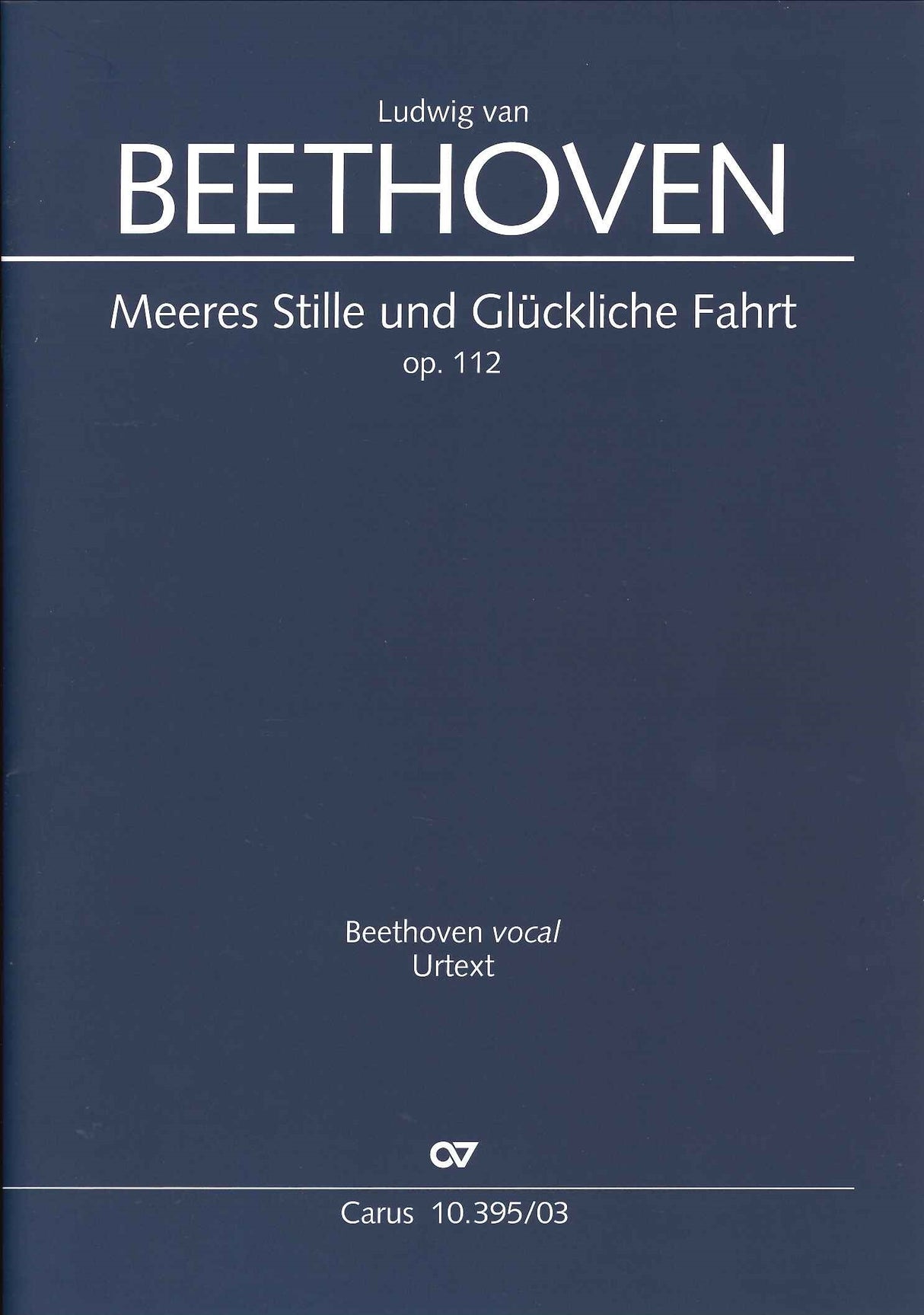 Beethoven, Meeres Stille op. 112 (Carus)