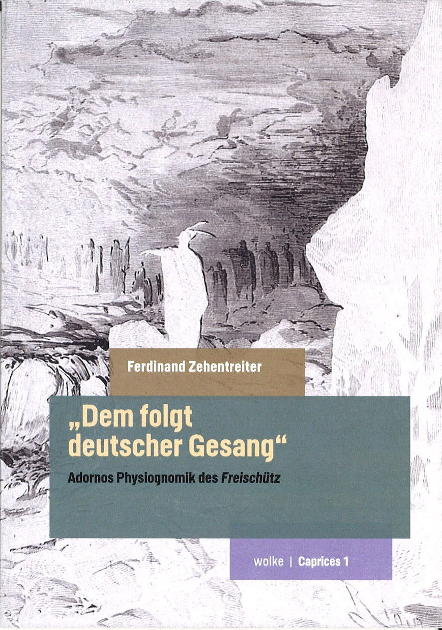 Zehentreiter, Dem folgt deutscher Gesang (Wolke Verlag)