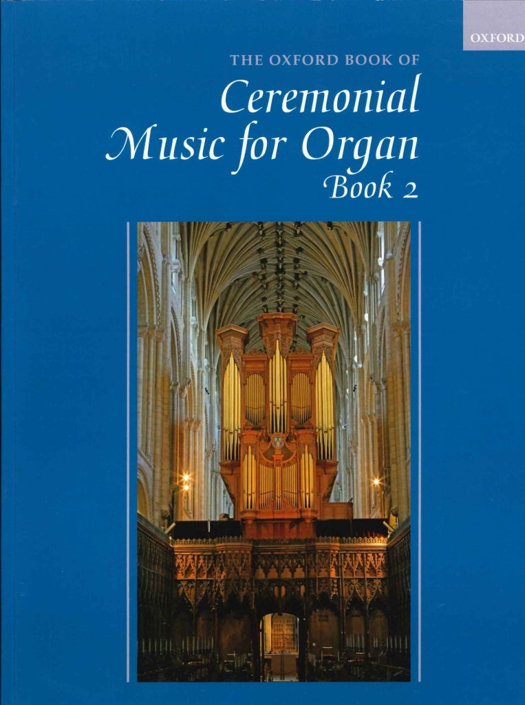 Oxford Book of Ceremonial Music 2 (Oxford University Press)