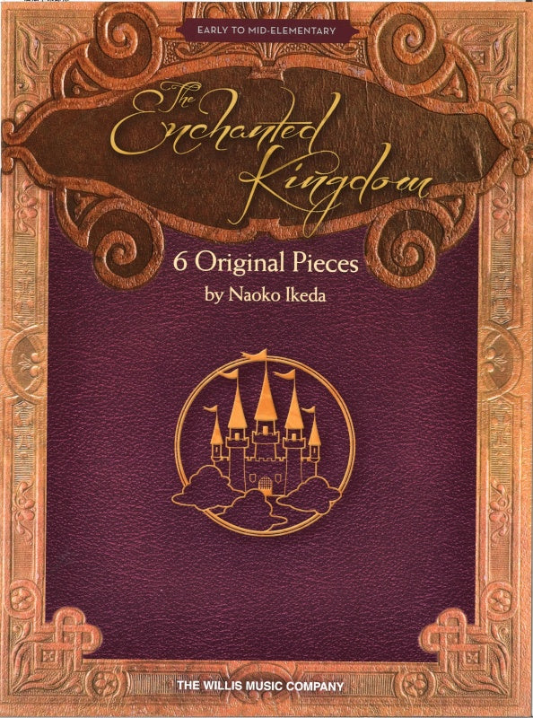 Ikeda, Enchanted Kingdom (Willis Music)