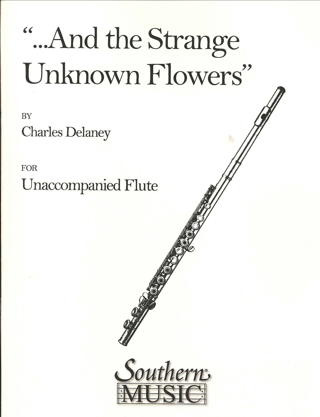 Delaney, And the Strange Unknown Flowers (Southern)