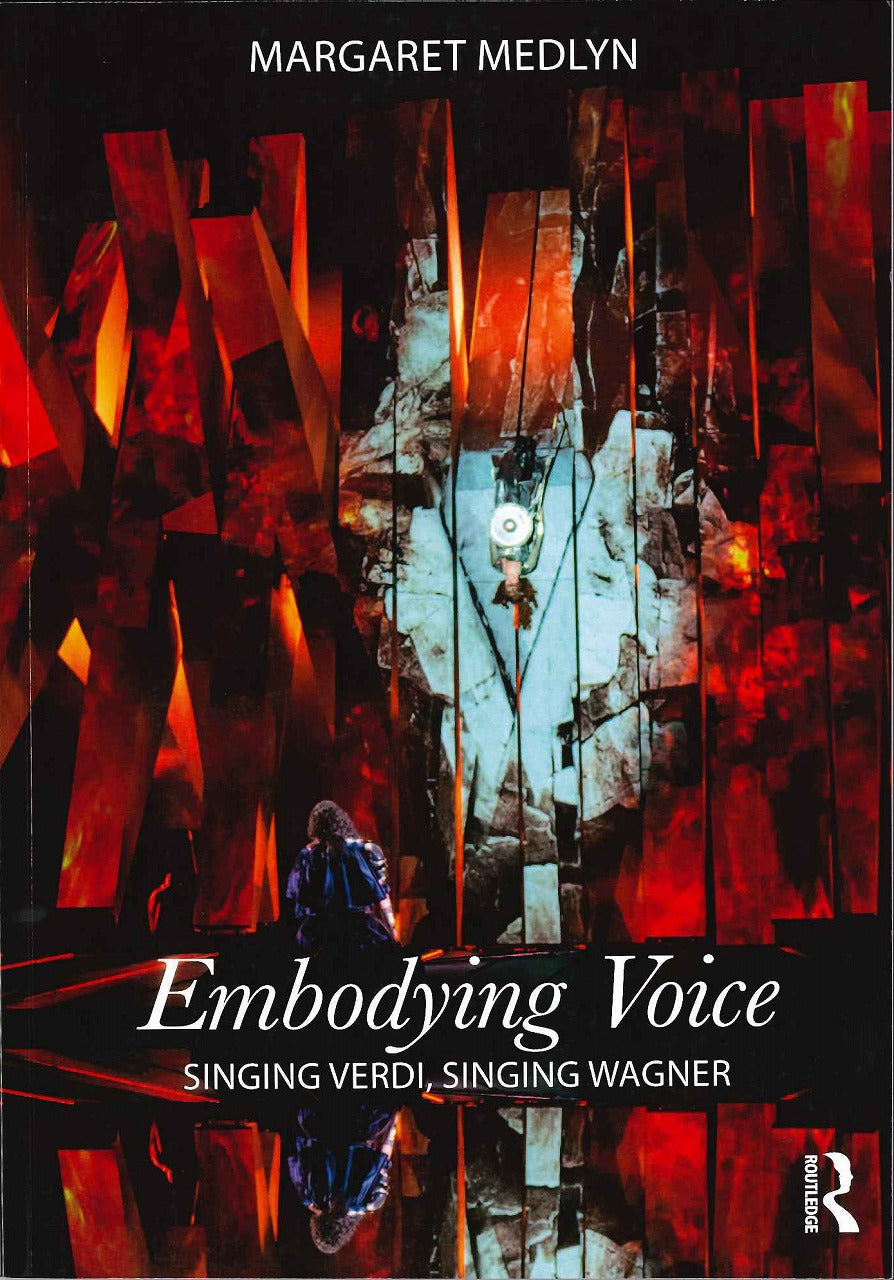 Medlyn, Embodying Voice: Singing Verdi(p (Routledge)