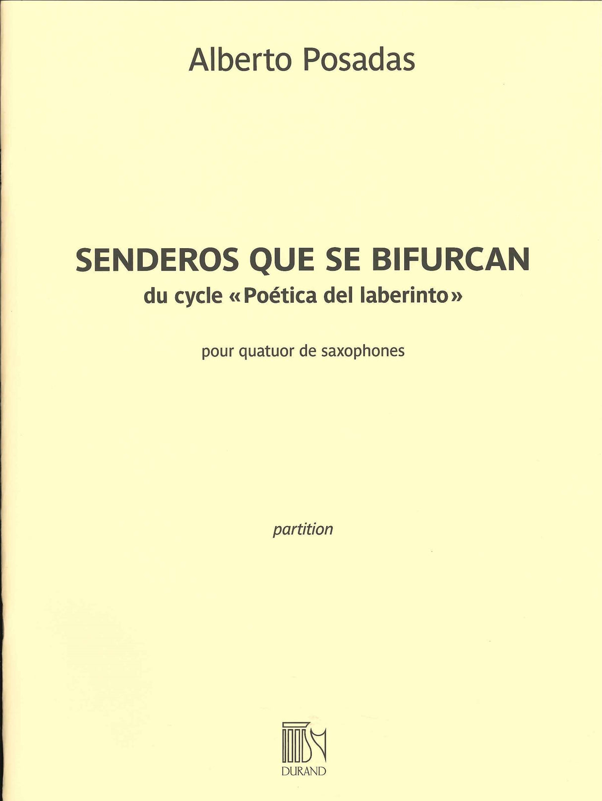 Posadas, Senderos que se bifurcan Score (Durand)