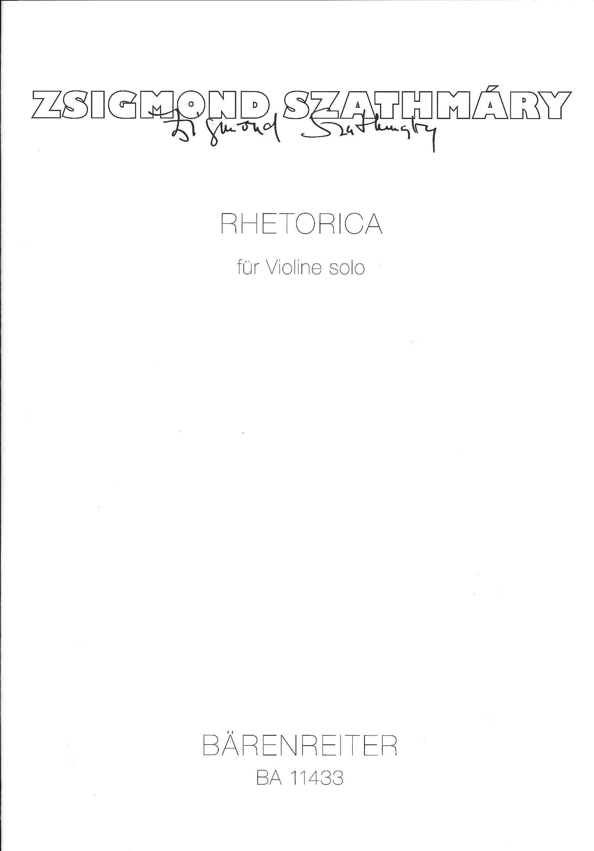 Szathmary, Rhetorica fur Violine solo (Barenreiter)