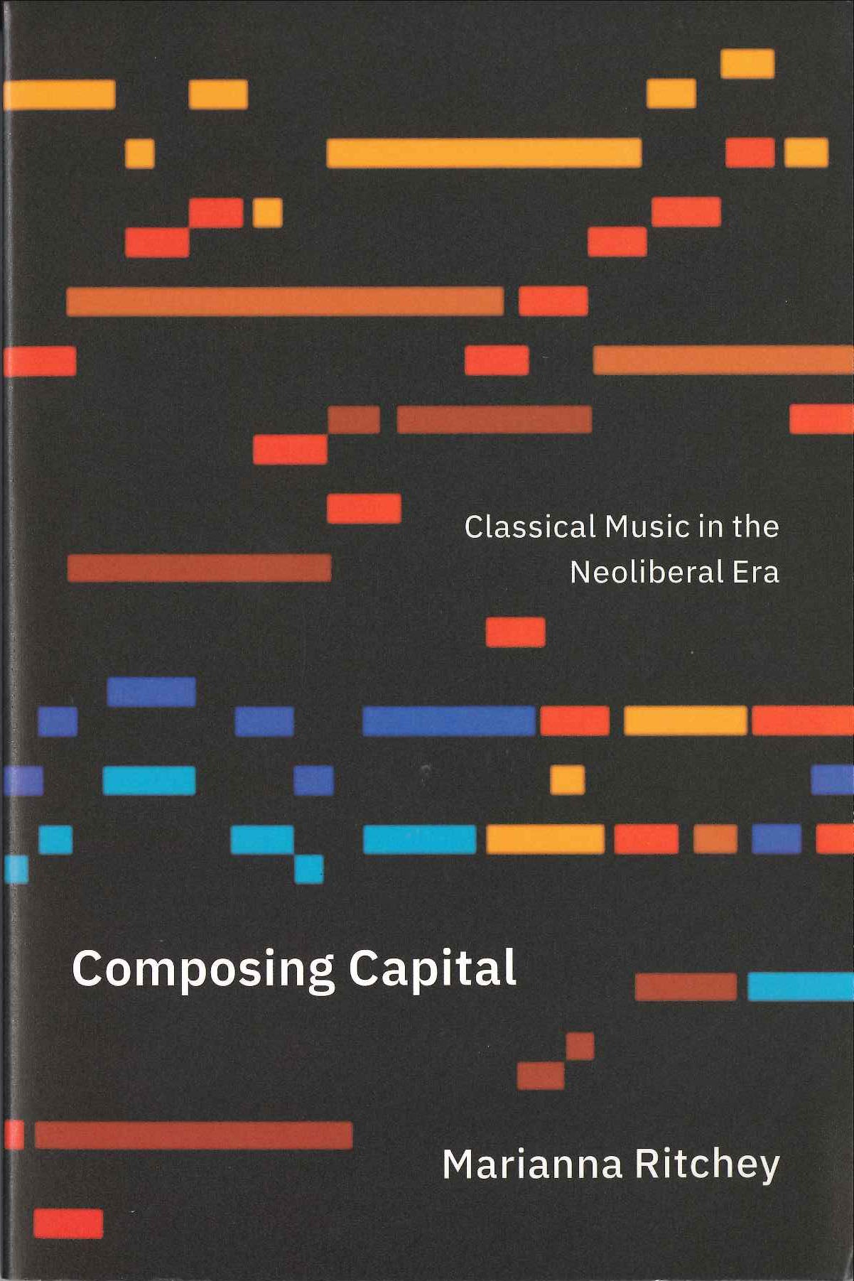Ritchey, Composing Capital: Classical(p) (Chicago Press, University of)