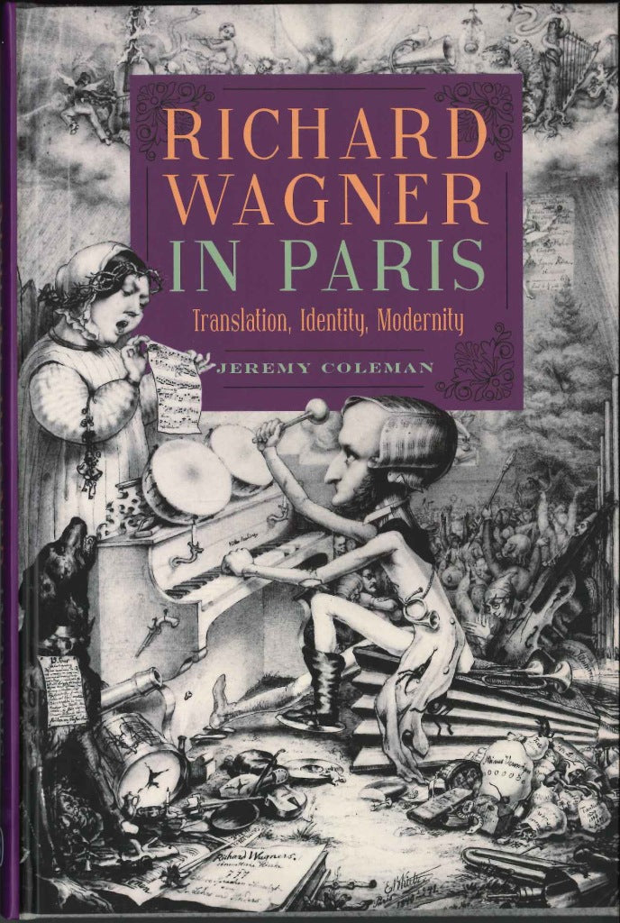 Coleman, Richard Wagner in Paris (Boydell & Brewer)