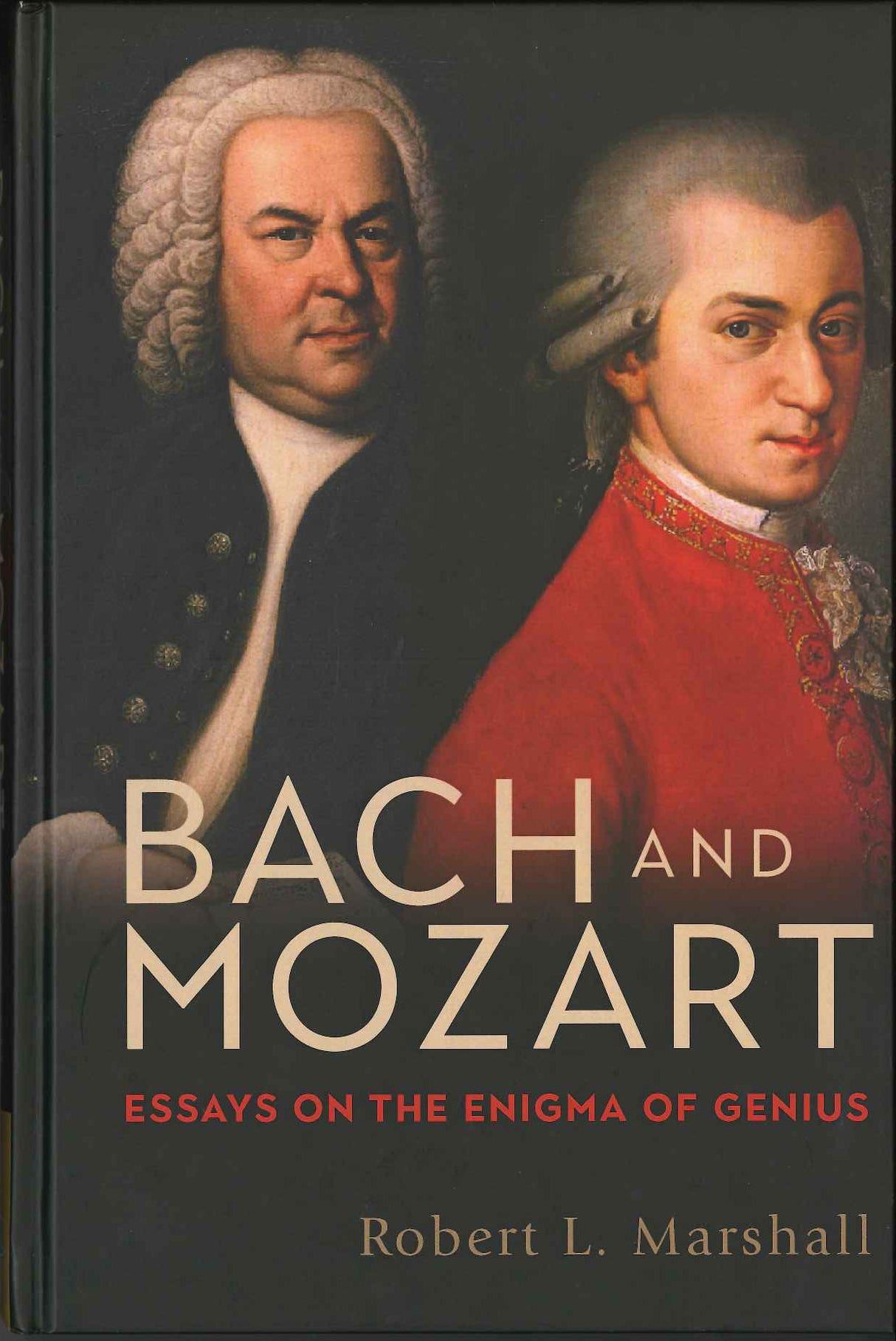 Marshall, Bach and Mozart: Essays on (Rochester Press, University of)