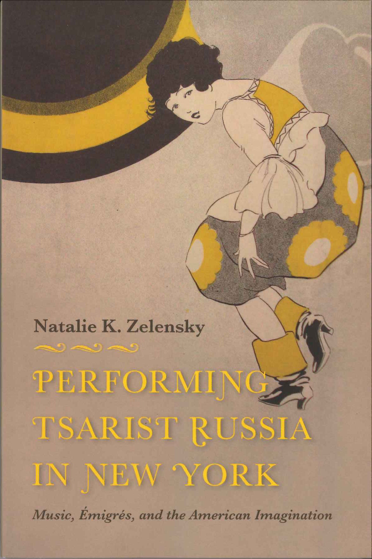 Zelensky, Performing Tsarist Russia(p) (Indiana University Press)