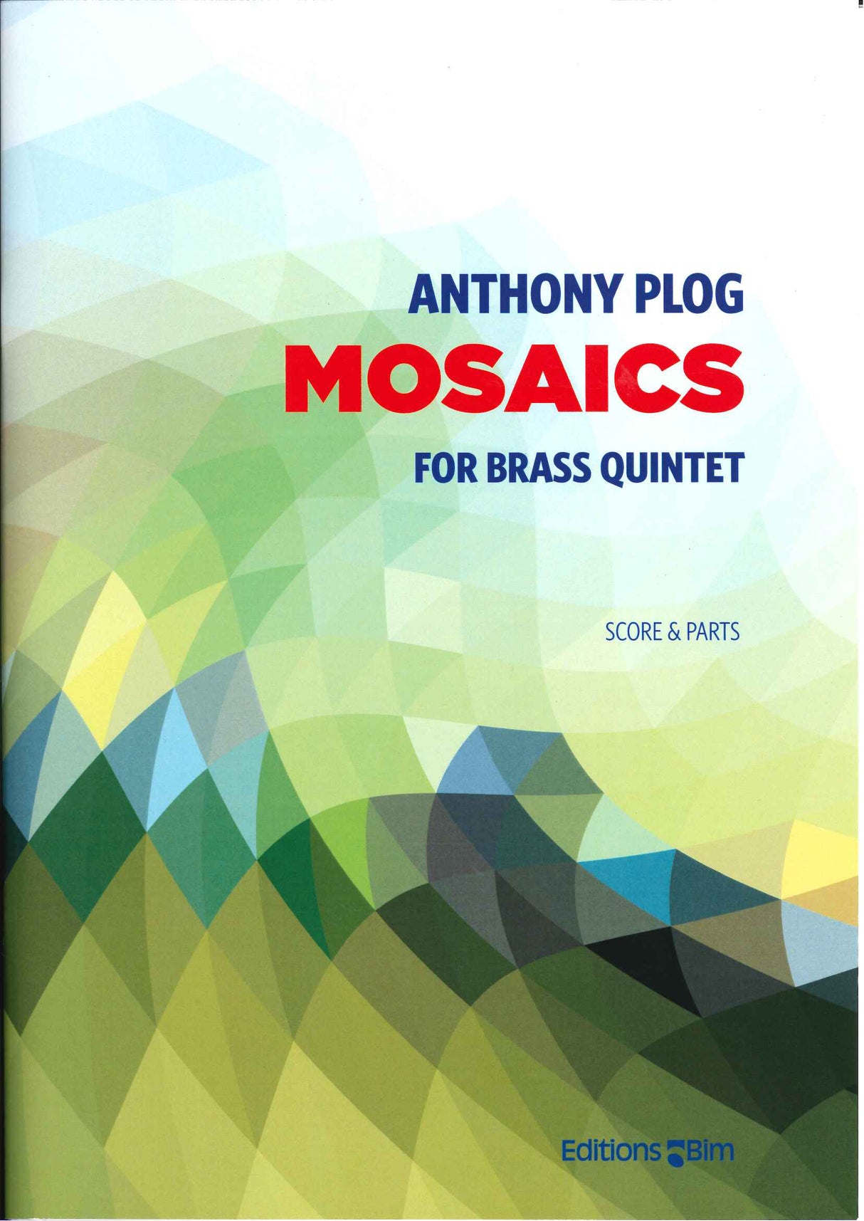Plog, Mosaics: Brass Quintet No. 2 (Bim)