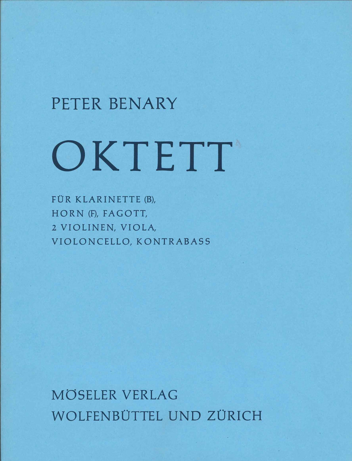 Benary, Octet (Cl,Bn,Hn,2Vn,Va,Vc,CB) (Moseler)