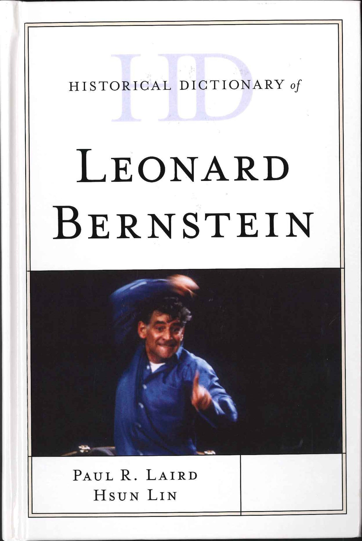 Laird, Historic. Dic. Leonard Bernstein (The Rowman & Littlefield)