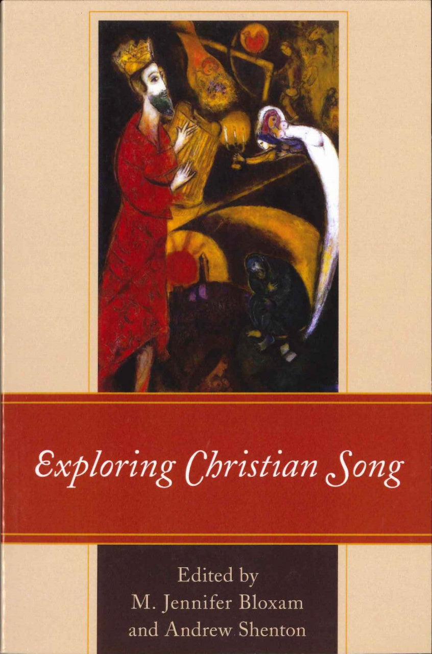 Bloxam, Exploring Christian Song (paper) (Lexington Books/Scarecrow Press)