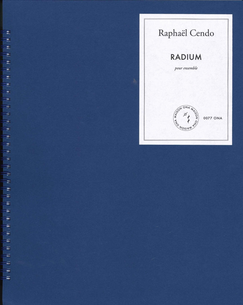 Cendo, Radium (Maison ONA)