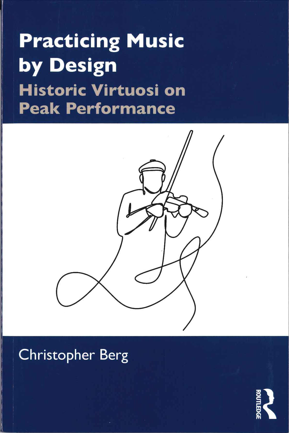 Berg, Practicing Music by Design (p) (Routledge)