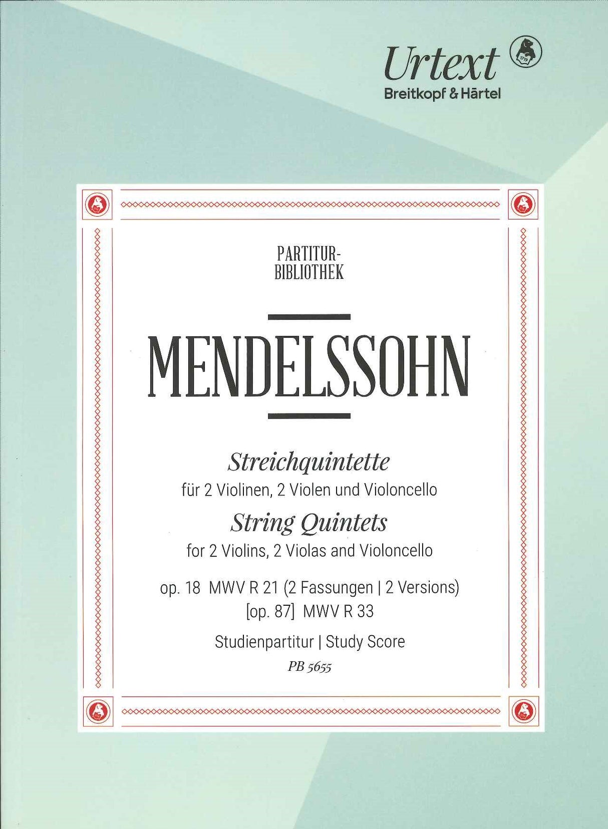 Mendelssohn, String Quintets op. 18, 87 (Breitkopf)