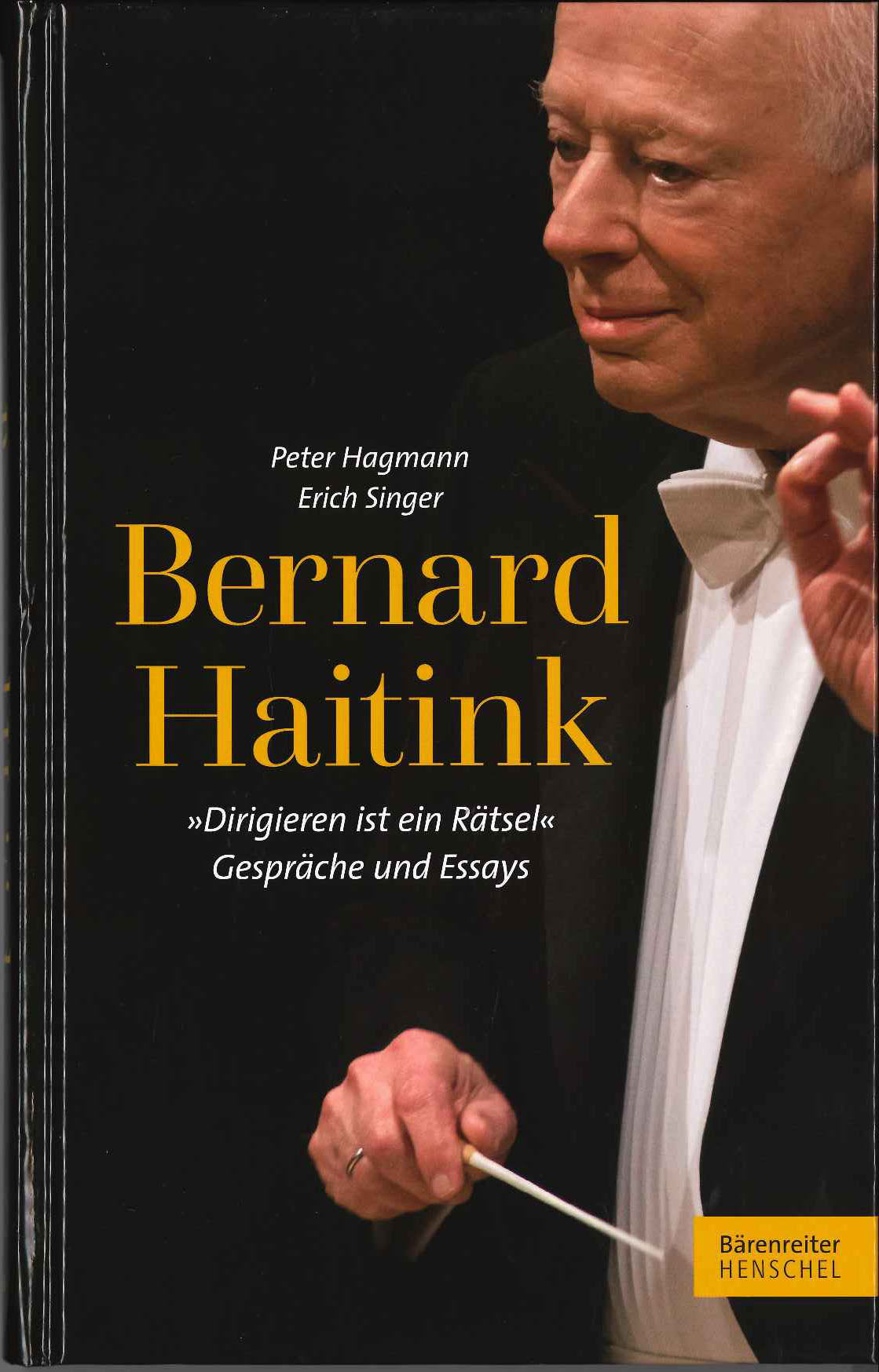 Hagmann, Bernard Haitink: Dirigieren (Barenreiter/Henschel)