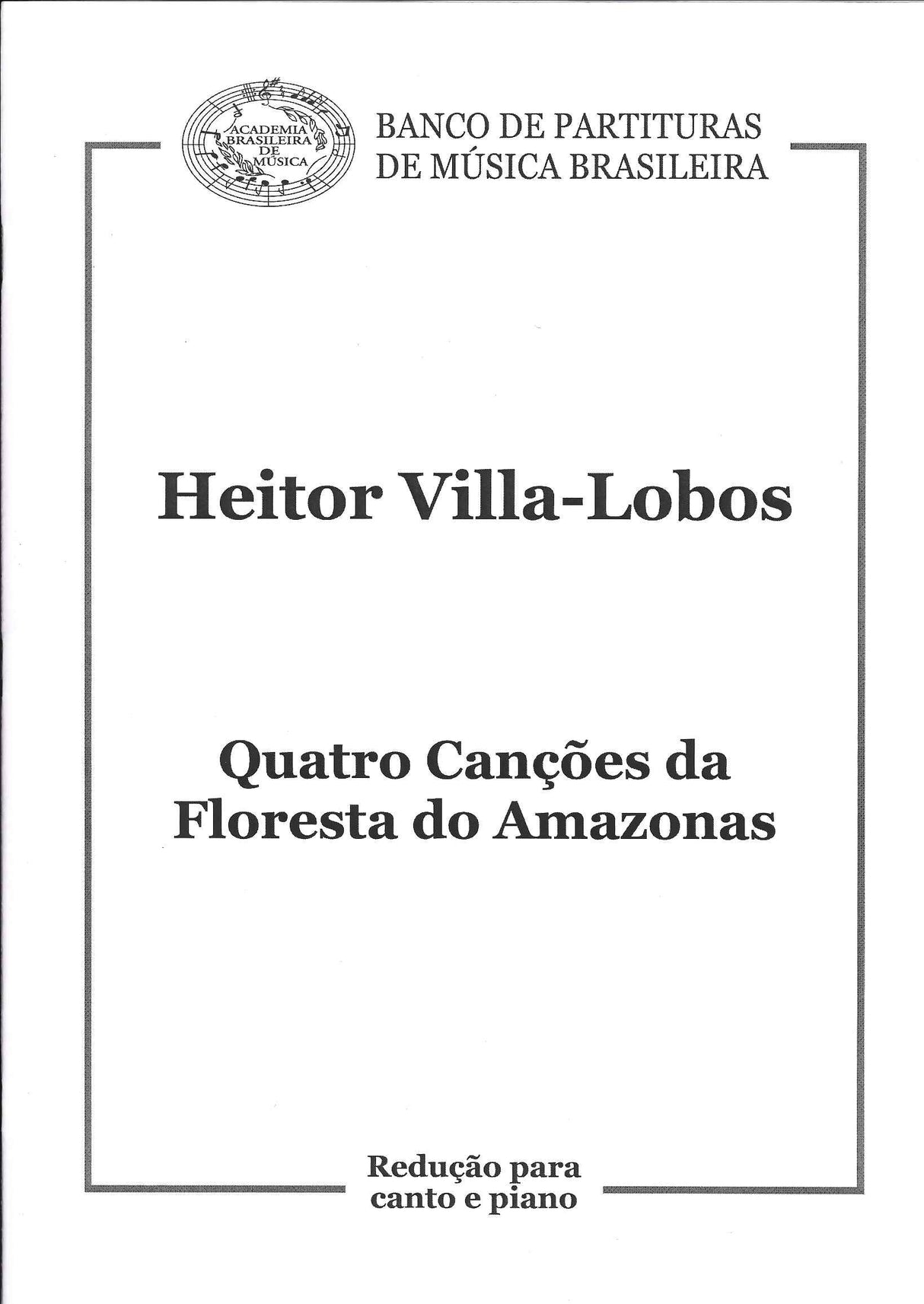 Villa-Lobos, Floresta do Amazonas 4 Canc (Academia Brasileira de Musica)