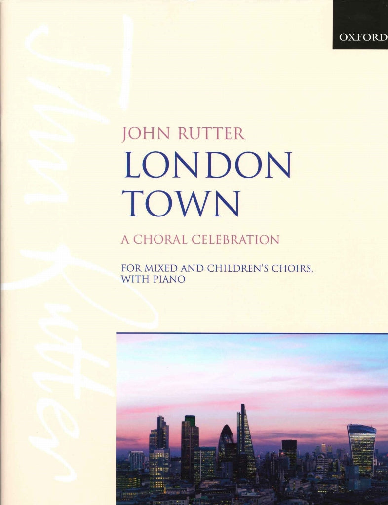 Rutter, London Town (Mixed,Children's) (Oxford University Press)
