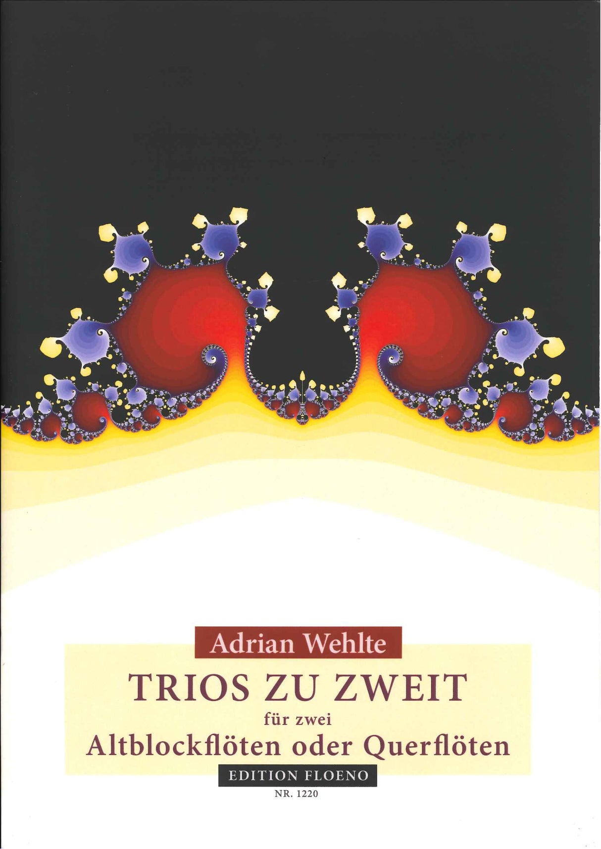 Wehlte, Trios zu zweit (AA Rec/2Fl,Bass) (Floeno, Edition)
