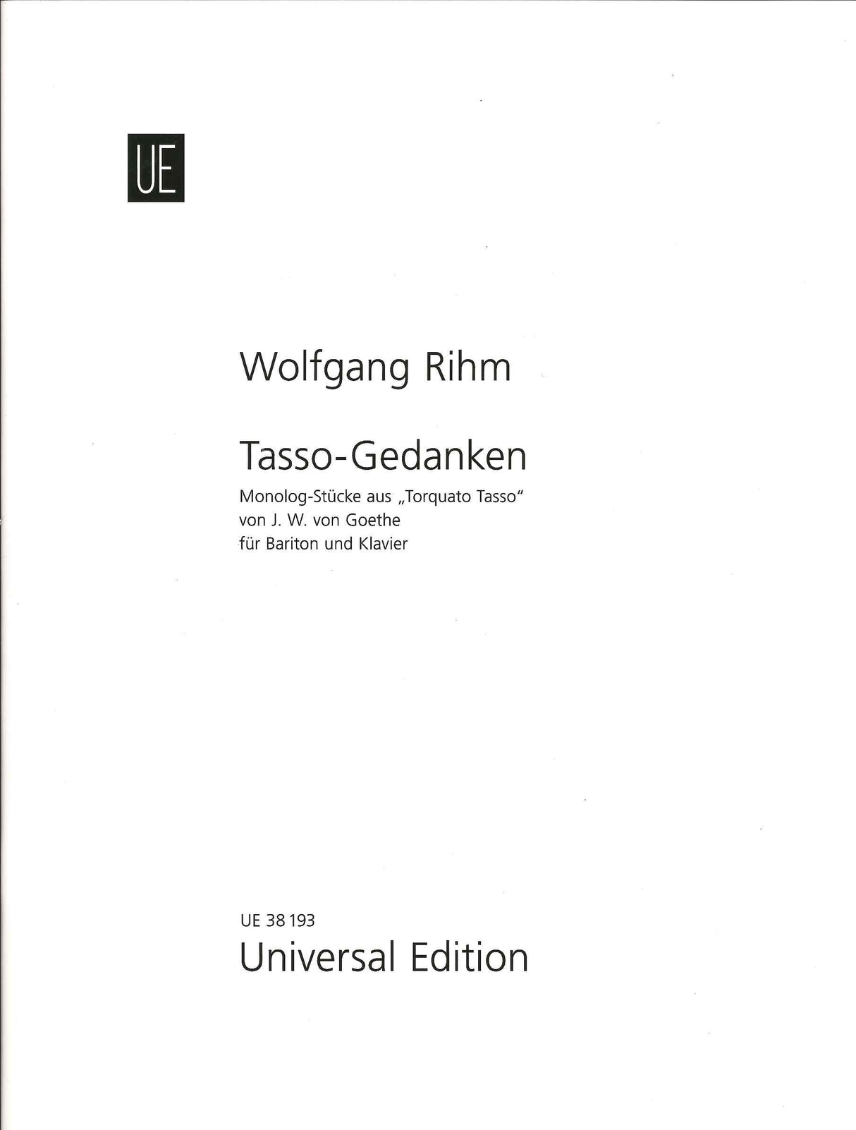 Rihm, Tasso-Gedanken: Monologstucke (Universal)