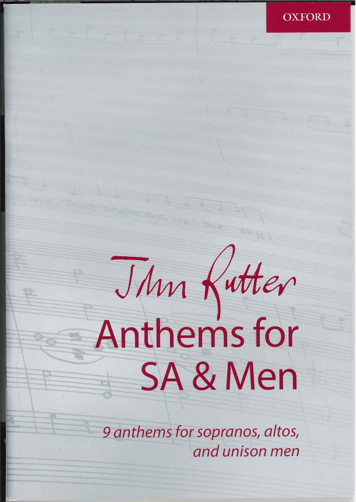 Rutter, Anthems for SA and Men (Oxford University Press)