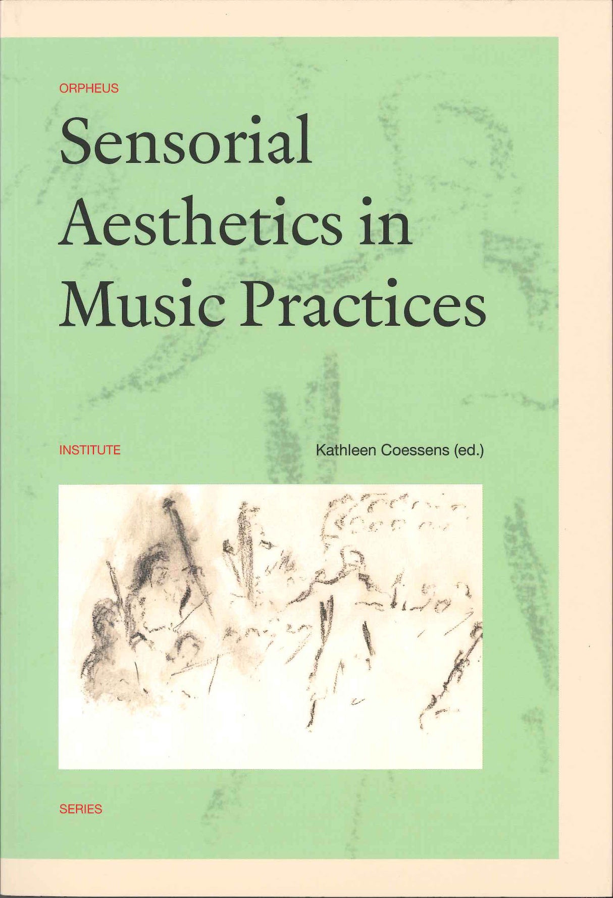 Coessens, Sensorial Aesthetics in Music (Leuven University Press)