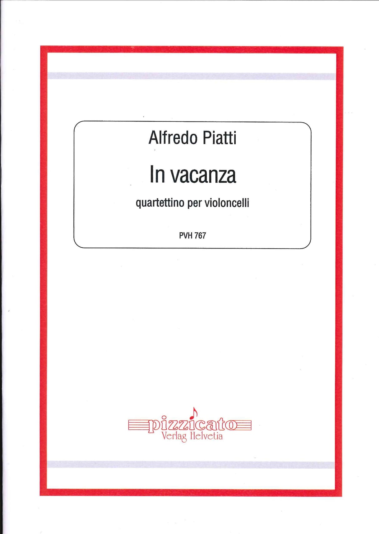 Piatti, In vacanza: Quartettino (4Vc) (Pizzicato)