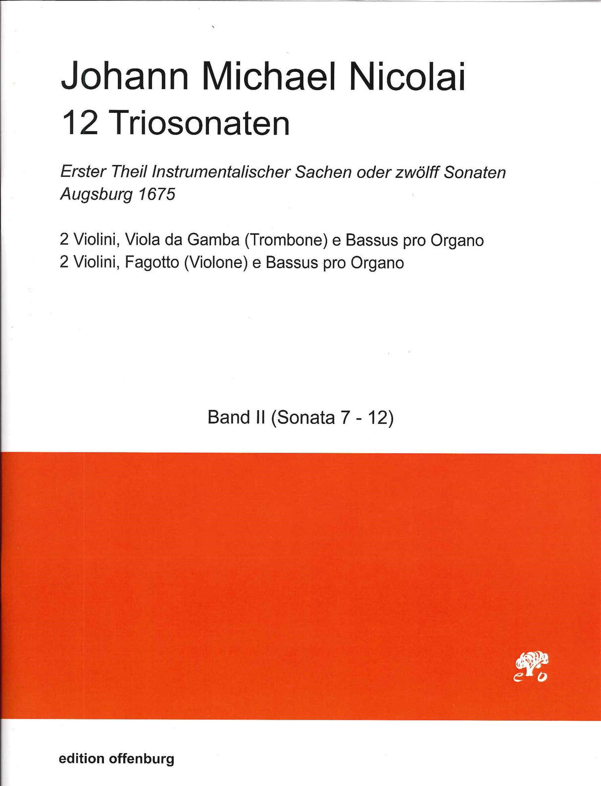 Nicolai,J.M., 12 Triosonaten, II: 7-12 (Offenburg, Edition)