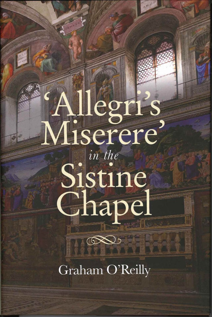 O'Reilly, Allegri's Miserere in Sistine (Boydell Press)