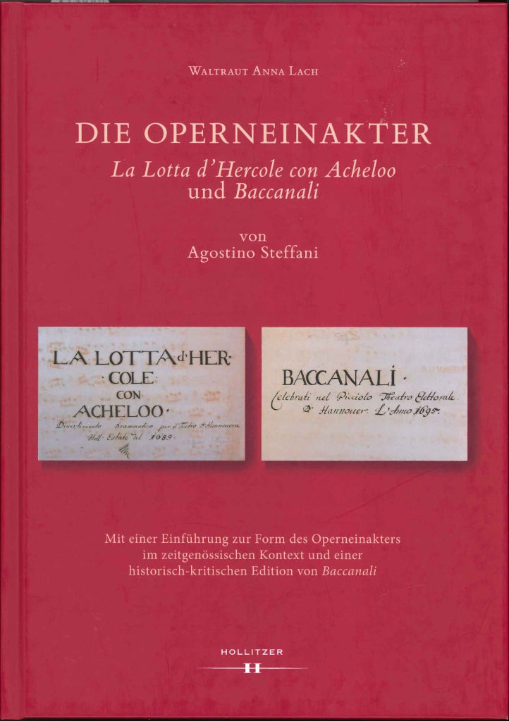 Lach, Operneinakter 'La Lotta D'Hercole (Hollitzer Wissenschaftsverlag)