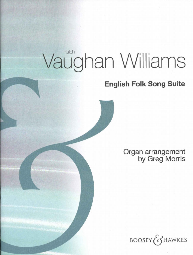 Vaughan Williams, English Folk Song Suit (Boosey)