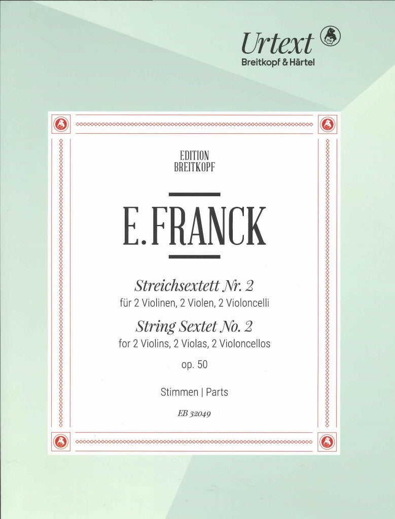 Franck,E., Streichsextett Nr. 2, op. 50 (Breitkopf)