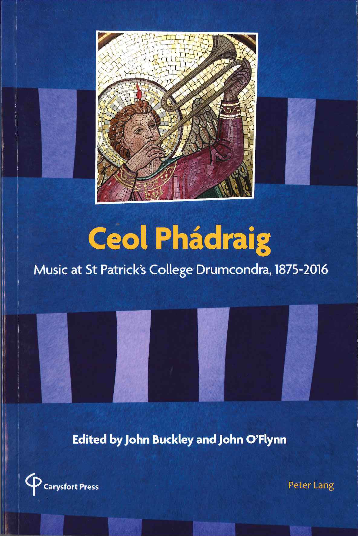 Ceol Phadraig: Music at St Patrick's(p) (Peter Lang)