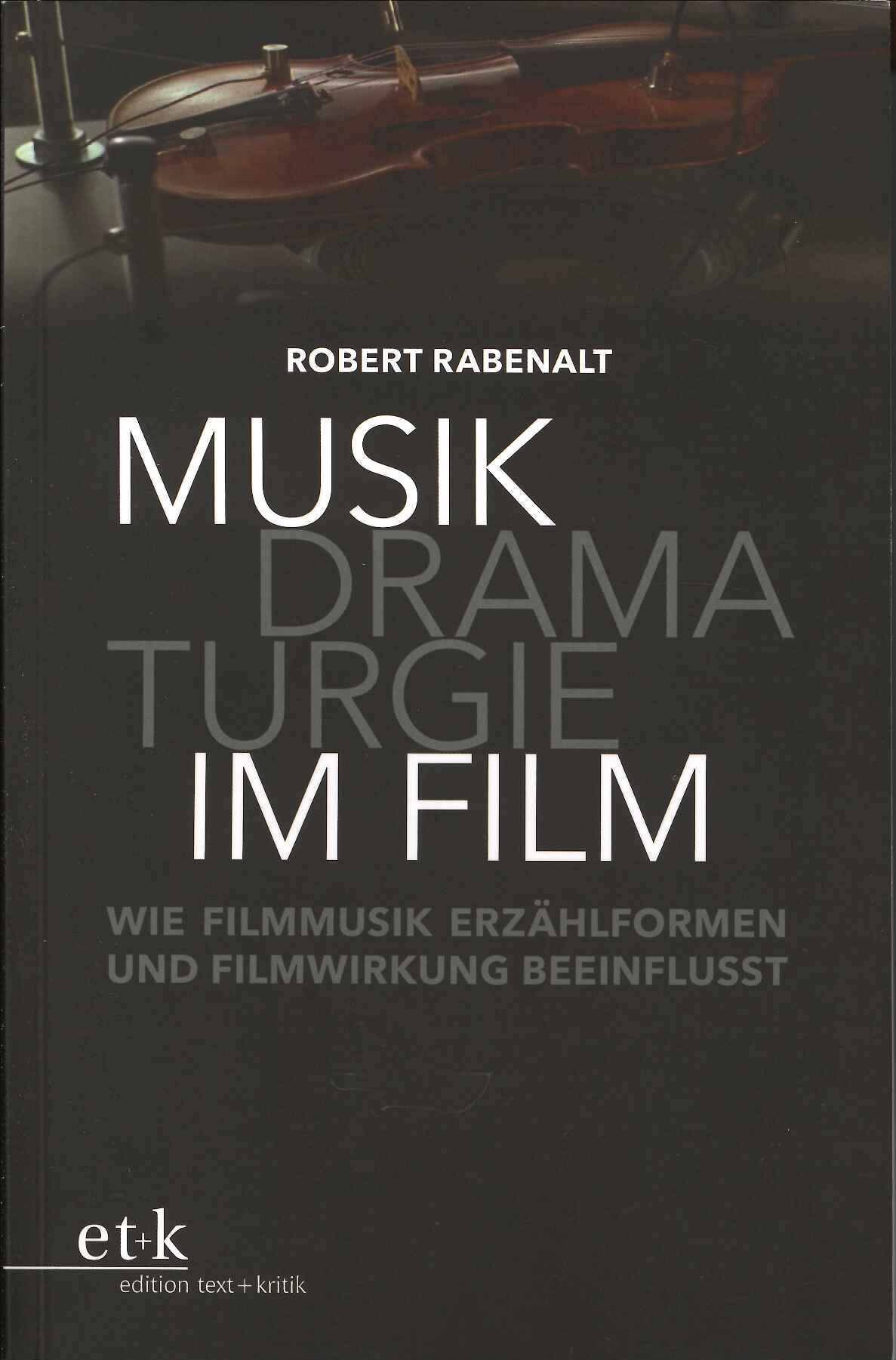 Rabenalt, Musikdramaturgie im Film (Text + Kritik)