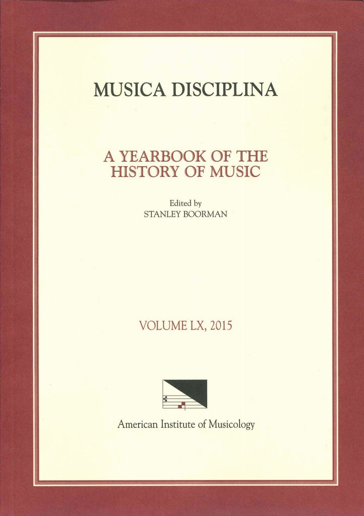 Musica Disciplina, Vol.60 (2015) (American Institute of Musicology)