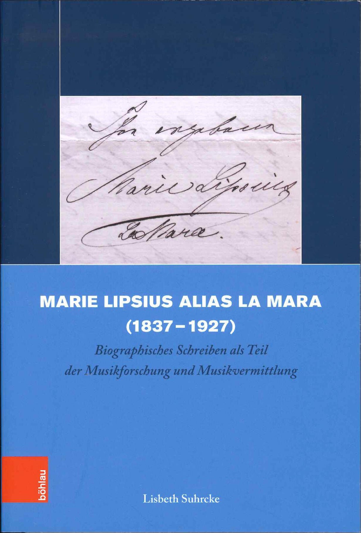 Suhrcke, Marie Lipsius alias La Mara (Bohlau)