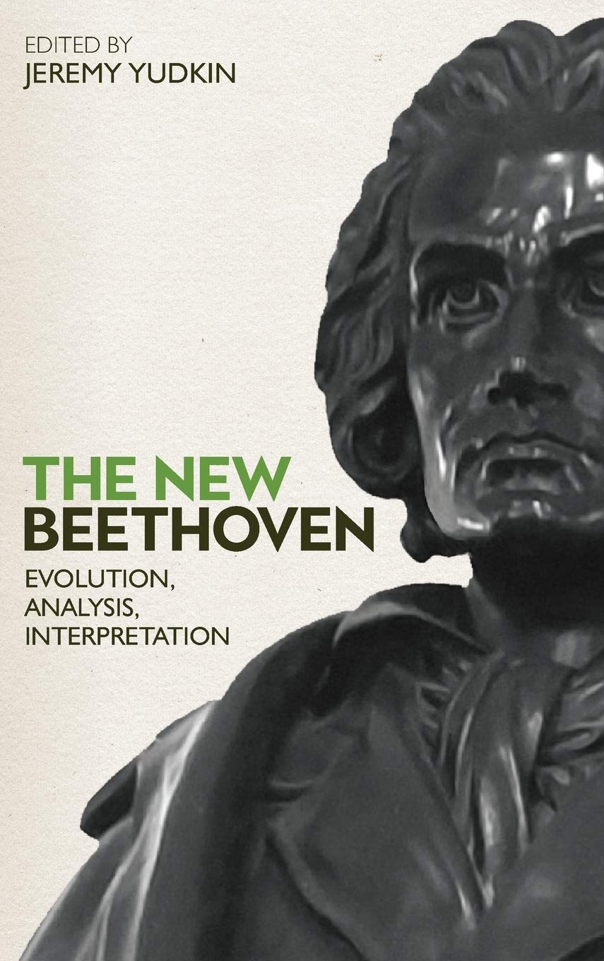 Yudkin, New Beethoven: Evolution, (Rochester Press, University of)