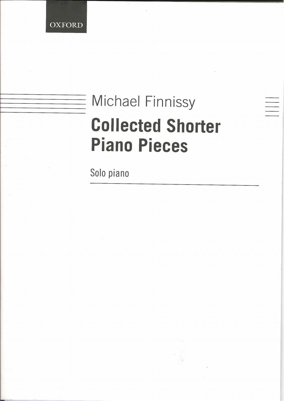 Finnissy, Collected Shorter Pieces 1 (Oxford University Press)