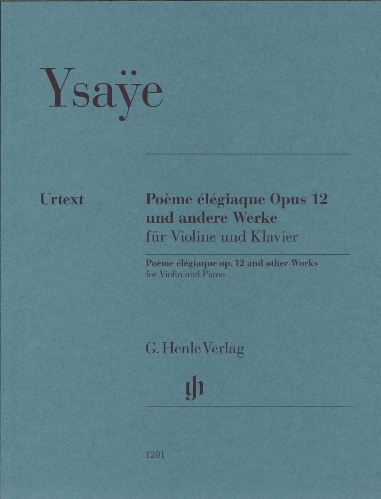 Ysaye, Poeme elegiaque op. 12, etc. (Henle)