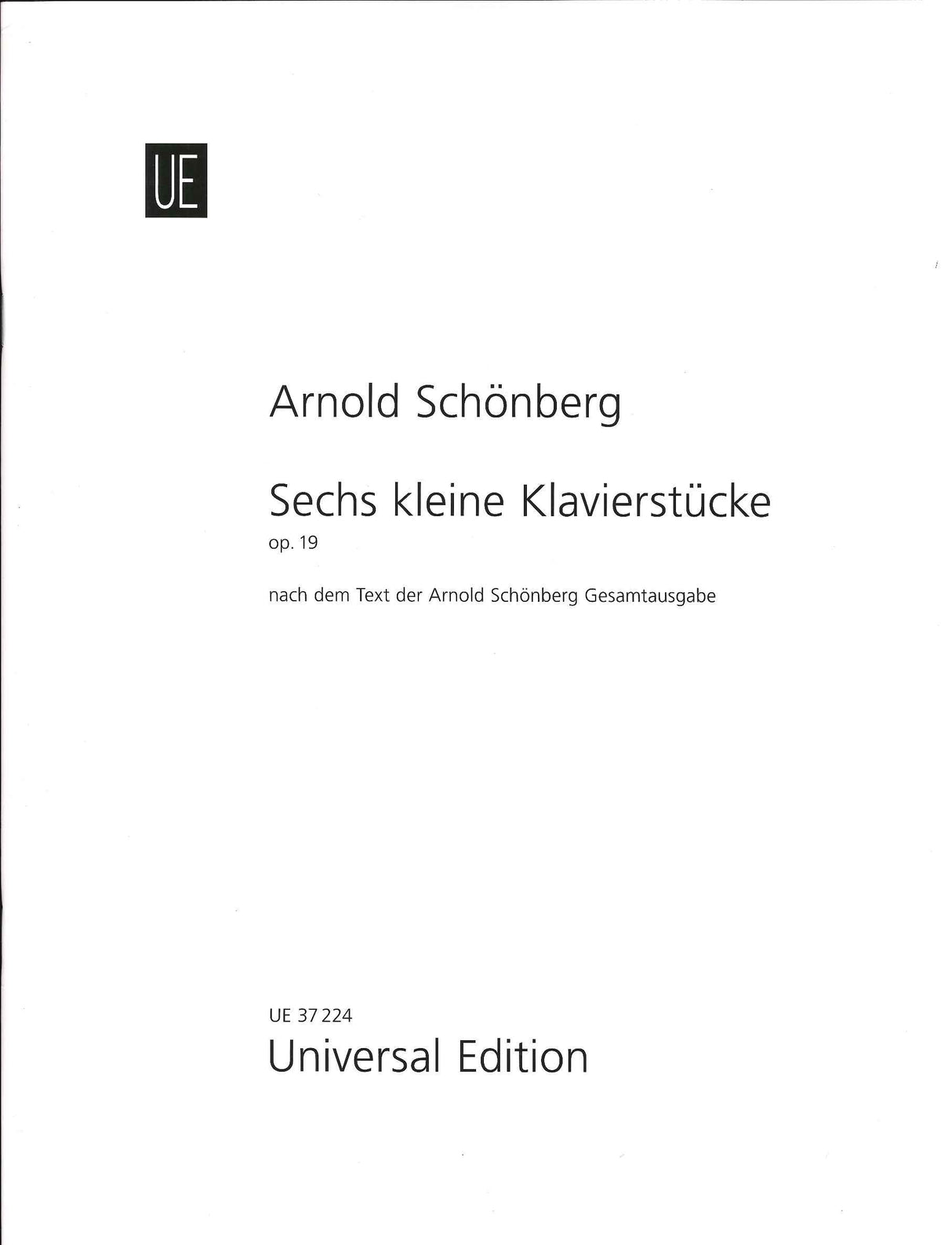 Schonberg, 6 Kleine Klavierstucke op. 19 (Universal)