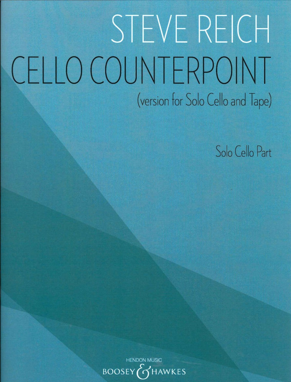 Reich, Cello Counterpoint (Vc Part) (Boosey)