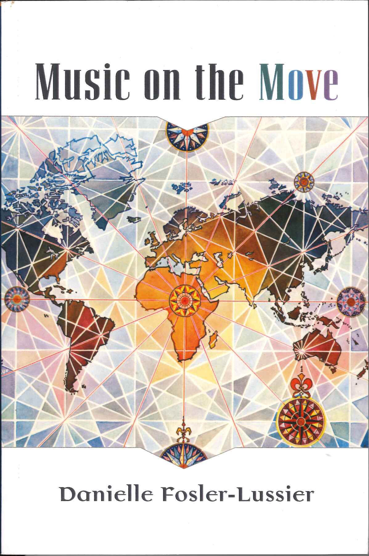 Fosler-Lussier, Music on the Move (p) (Michigan Press, University of)