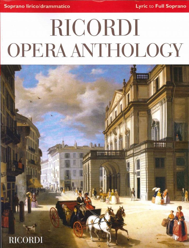 Ricordi Opera Anthology: Sop lirico/dram (Ricordi)