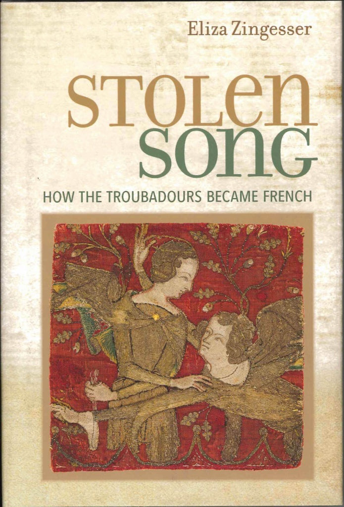 Zingesser, Stolen Song: How the Troubour (Cornell University Press)