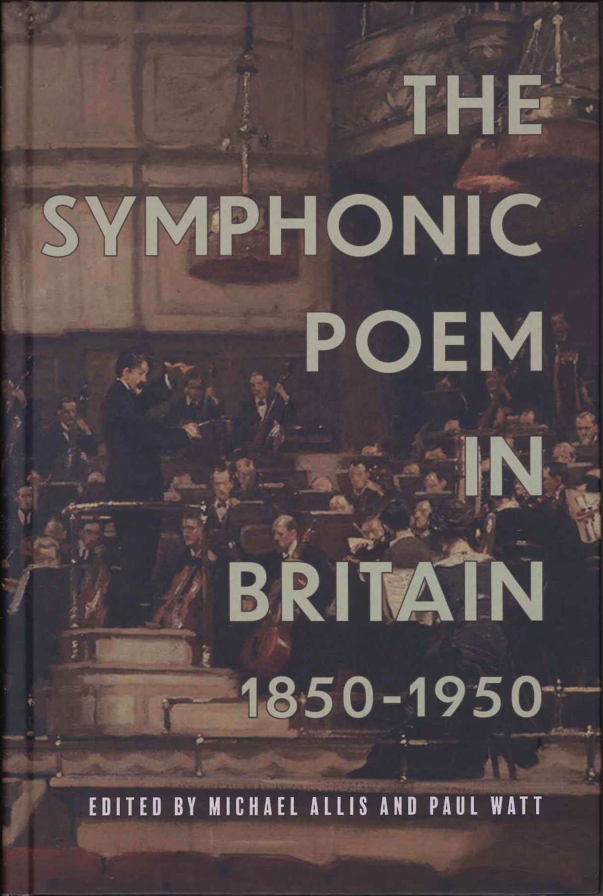 Michael, Symphonic Poem in Britain, 1850 (Boydell & Brewer)