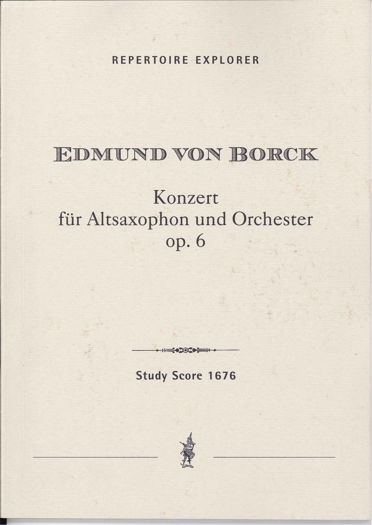 Borck, Concerto for Alto Sax op. 6 (Hoflich)