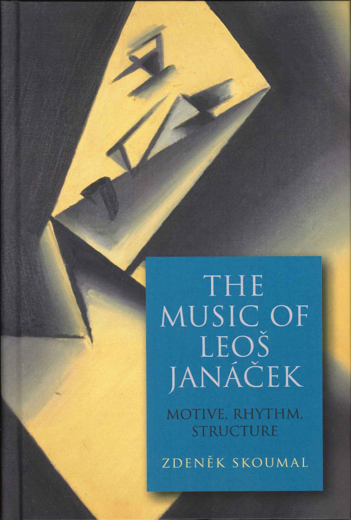 Skoumal, Janacek: Motive, Rhythm... (Rochester Press, University of)